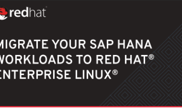 Migrate your SAP HANA workloads to RedHat Enterprise Linux